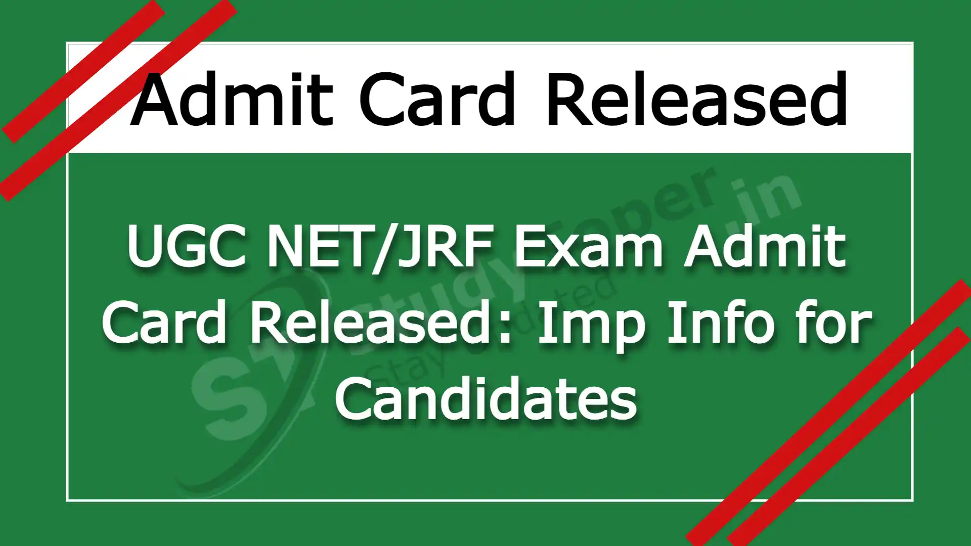 UGC NET/JRF Exam Admit Card Released: Imp Info for Candidates