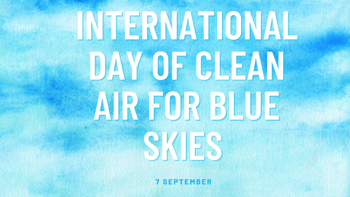 International Day of Clean Air for Blue Skies 2024