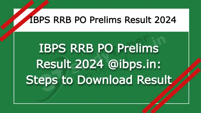 IBPS RRB PO Prelims Result 2024 @ibps.in: Steps to Download Result