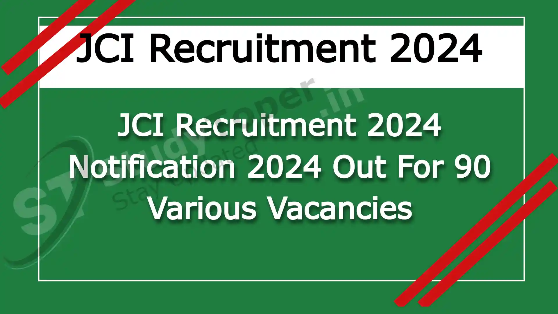 JCI Recruitment 2024 Notification 2024 Released for 90 Various Vacancies