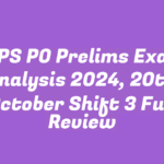 IBPS PO Prelims Exam Analysis 2024, 20th October Shift 3 Full Review