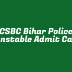 CSBC Bihar Police Constable Admit Card