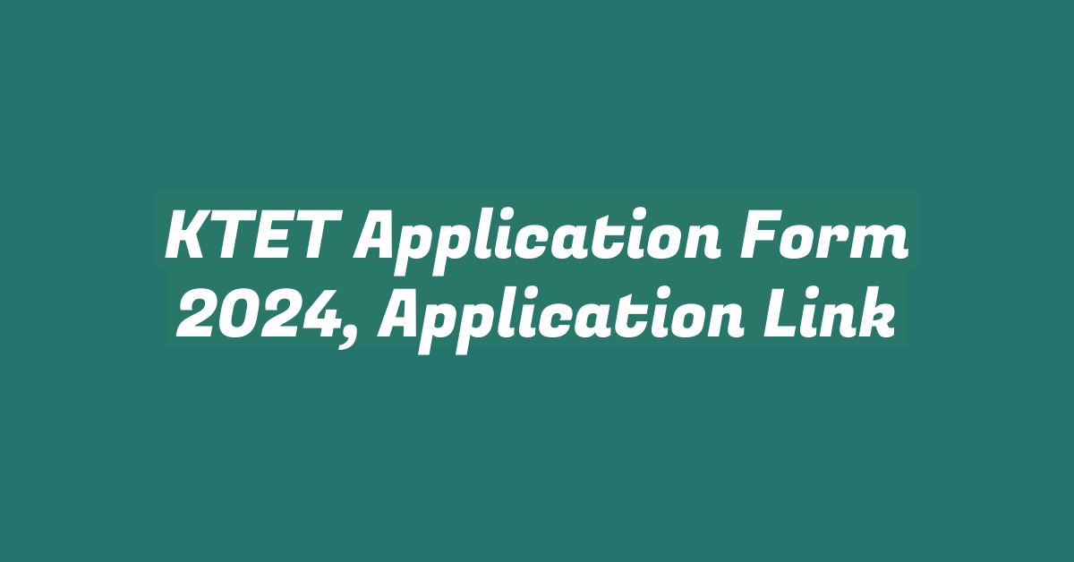 KTET Application Form 2024, Application Link