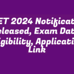 KTET 2024 Notification Released, Exam Date, Eligibility, Application Link