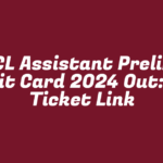 NICL Assistant Prelims Admit Card 2024 Out: Hall Ticket Link