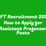 NIFT Recruitment 2024 How to Apply for Assistant Professor Posts