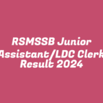 RSMSSB Junior Assistant/LDC Clerk Result 2024