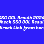 SSC CGL Result 2024: Check SSC CGL Result Direct Link from here