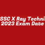 UPSSSC X Ray Technician 2023 Exam Date