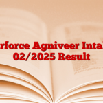 Airforce Agniveer Intake 02/2025 Result