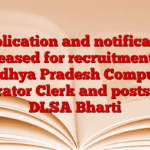 Application and notification released for recruitment of Madhya Pradesh Computer Operator Clerk and posts, MP DLSA Bharti