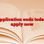 Application ends today, apply now