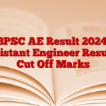 BPSC AE Result 2024, Assistant Engineer Result & Cut Off Marks