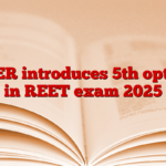 BSER introduces 5th option in REET exam 2025