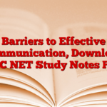 Barriers to Effective Communication, Download UGC NET Study Notes PDF