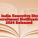 Coal India Executive Director Recruitment Notification 2024 Released