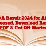 DDA Result 2024 for ASO Released, Download Result PDF & Cut Off Marks