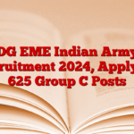 DG EME Indian Army Recruitment 2024, Apply for 625 Group C Posts