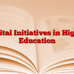 Digital Initiatives in Higher Education