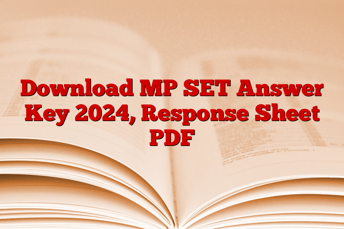 Download MP SET Answer Key 2024, Response Sheet PDF