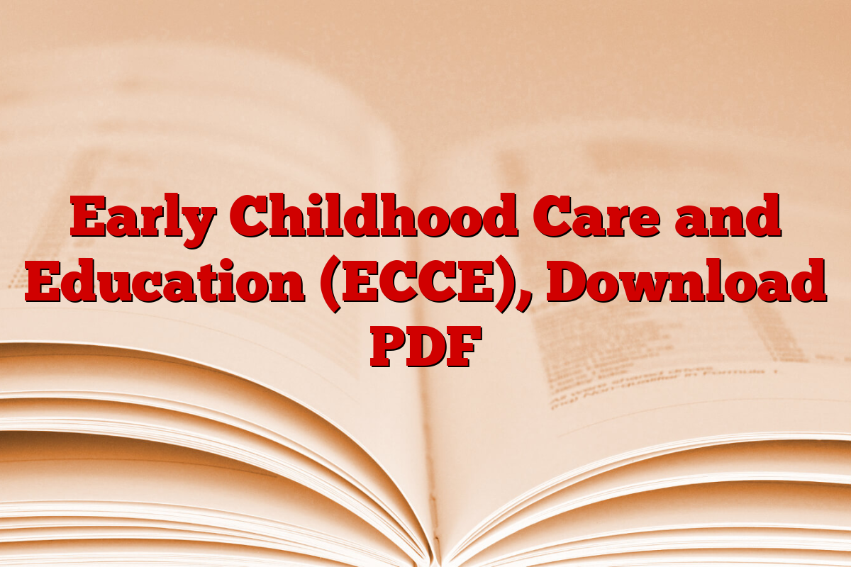 Early Childhood Care and Education (ECCE), Download PDF