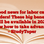 Good news for labor card holders! These big benefits will be available in 2025, know how to take advantage – StudyToper