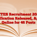 HITES Recruitment 2024 Notification Released, Apply Online for 46 Posts