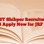 IIEST Shibpur Recruitment 2024 Apply Now for JRF Post