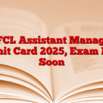 IIFCL Assistant Manager Admit Card 2025, Exam Date Soon