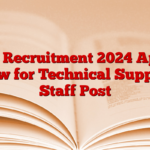 IISc Recruitment 2024 Apply Now for Technical Support Staff Post