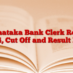 Karnataka Bank Clerk Result 2024, Cut Off and Result Link