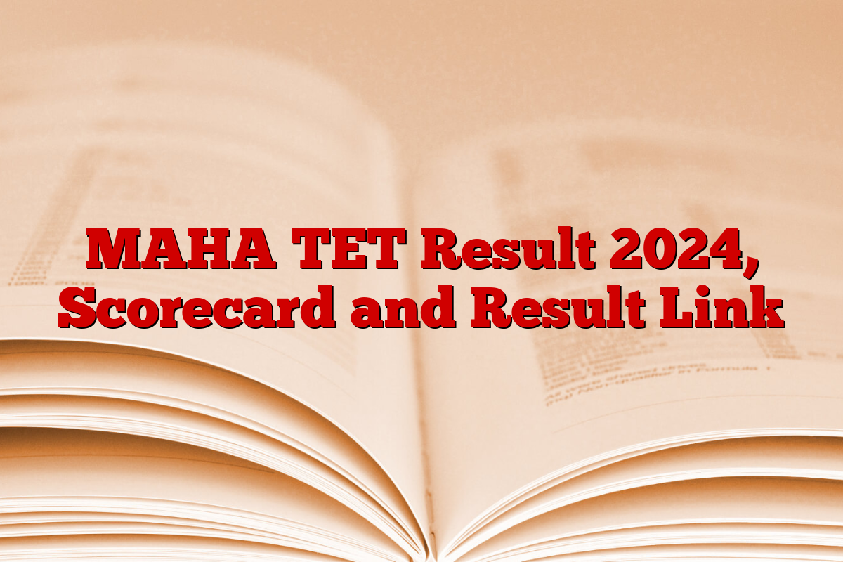 MAHA TET Result 2024, Scorecard and Result Link