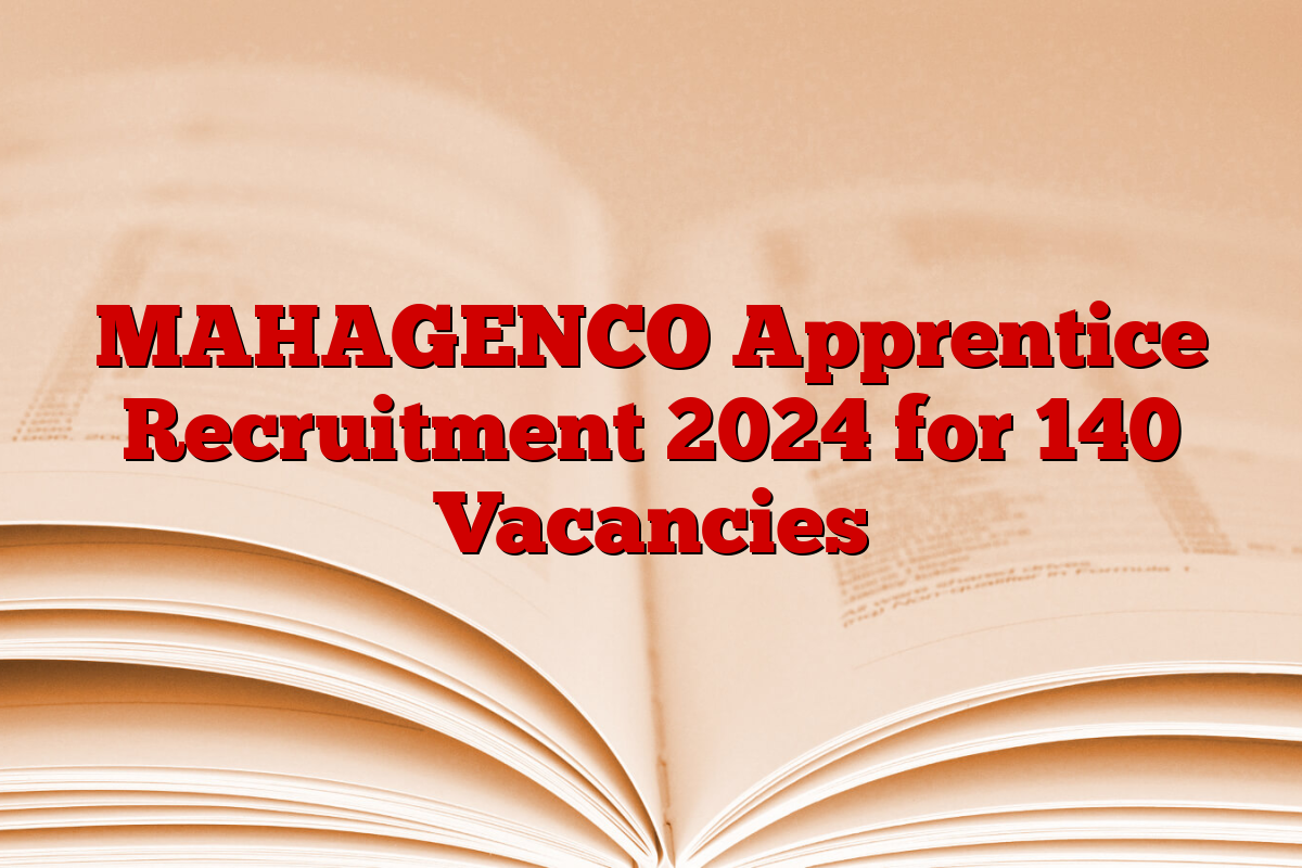 MAHAGENCO Apprentice Recruitment 2024 for 140 Vacancies