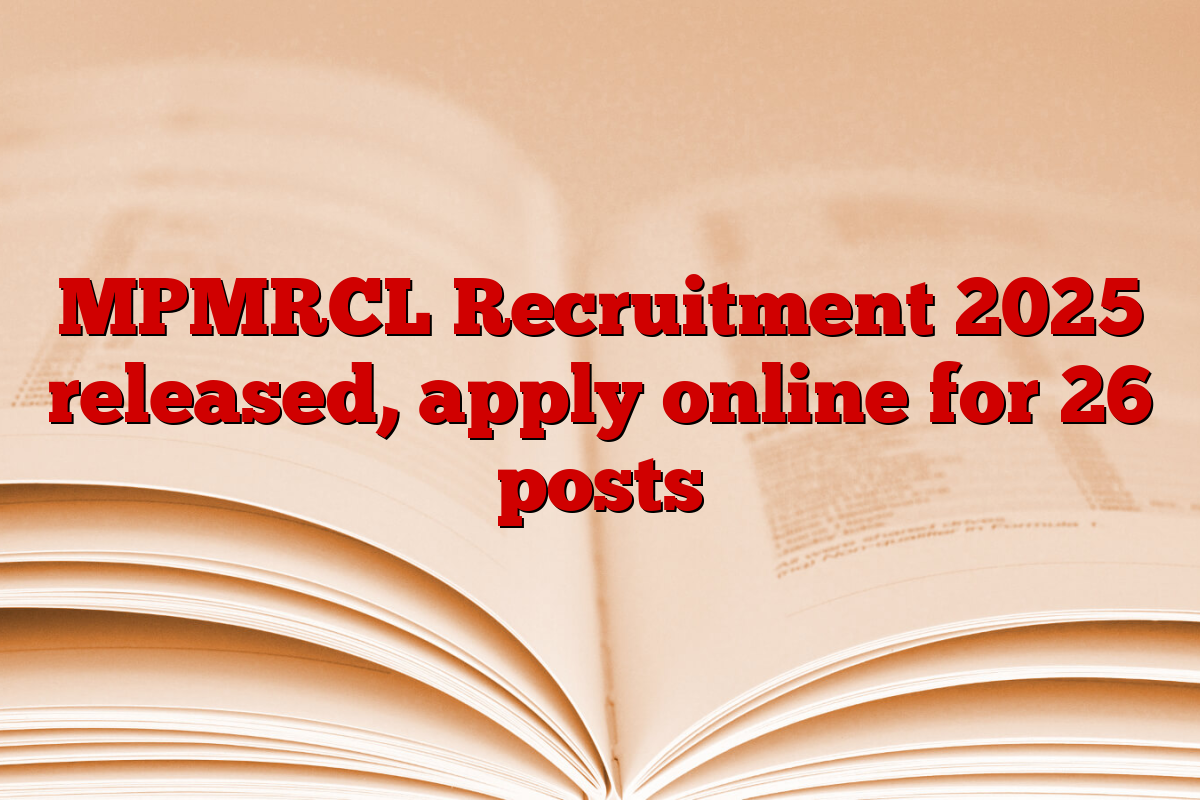 MPMRCL Recruitment 2025 released, apply online for 26 posts