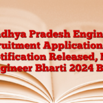 Madhya Pradesh Engineer Recruitment Application and Notification Released, MP Engineer Bharti 2024 BEL