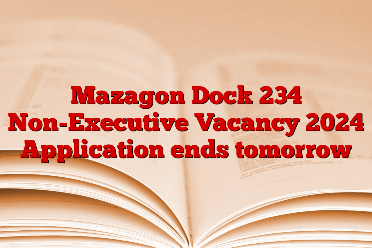 Mazagon Dock 234 Non-Executive Vacancy 2024 Application ends tomorrow