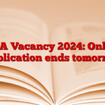 NTA Vacancy 2024: Online application ends tomorrow