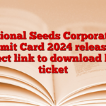 National Seeds Corporation Admit Card 2024 released, direct link to download hall ticket