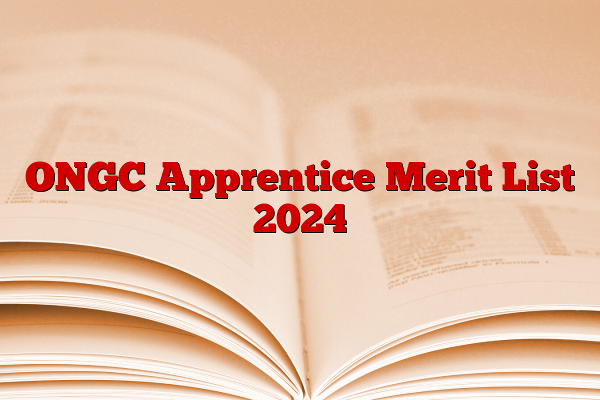 ONGC Apprentice Merit List 2024