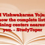 PM Vishwakarma Yojana: Know the complete list of training centers nearest to you. – StudyToper