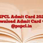 PSPCL Admit Card 2024, Download Admit Card via @pspcl.in