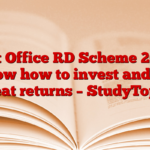 Post Office RD Scheme 2024: Know how to invest and get great returns – StudyToper