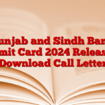 Punjab and Sindh Bank Admit Card 2024 Released, Download Call Letter