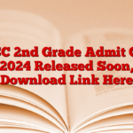 RPSC 2nd Grade Admit Card 2024 Released Soon, Download Link Here