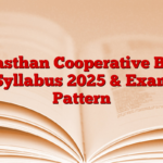 Rajasthan Cooperative Bank Syllabus 2025 & Exam Pattern