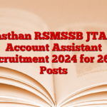 Rajasthan RSMSSB JTA and Account Assistant Recruitment 2024 for 2600 Posts