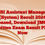 SBI Assistant Manager (System) Result 2024 Released, Download JMGS-I Written Exam Result PDF Now