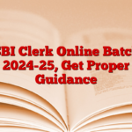 SBI Clerk Online Batch 2024-25, Get Proper Guidance