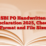 SBI PO Handwritten Declaration 2025, Check Format and File Size