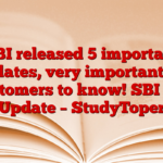 SBI released 5 important updates, very important for customers to know! SBI Big Update – StudyToper